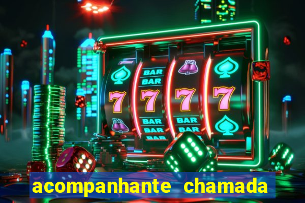 acompanhante chamada de video